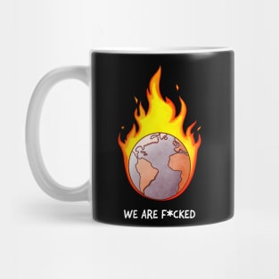 We are f*cked Mug